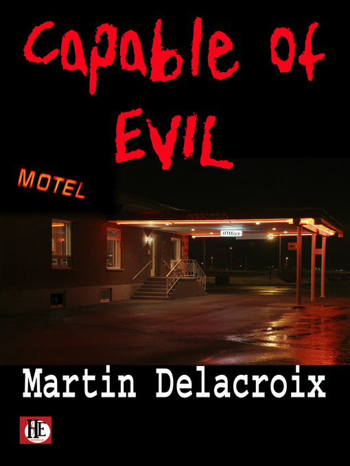 Title details for Capable of Evil by Martin Delacroix - Available